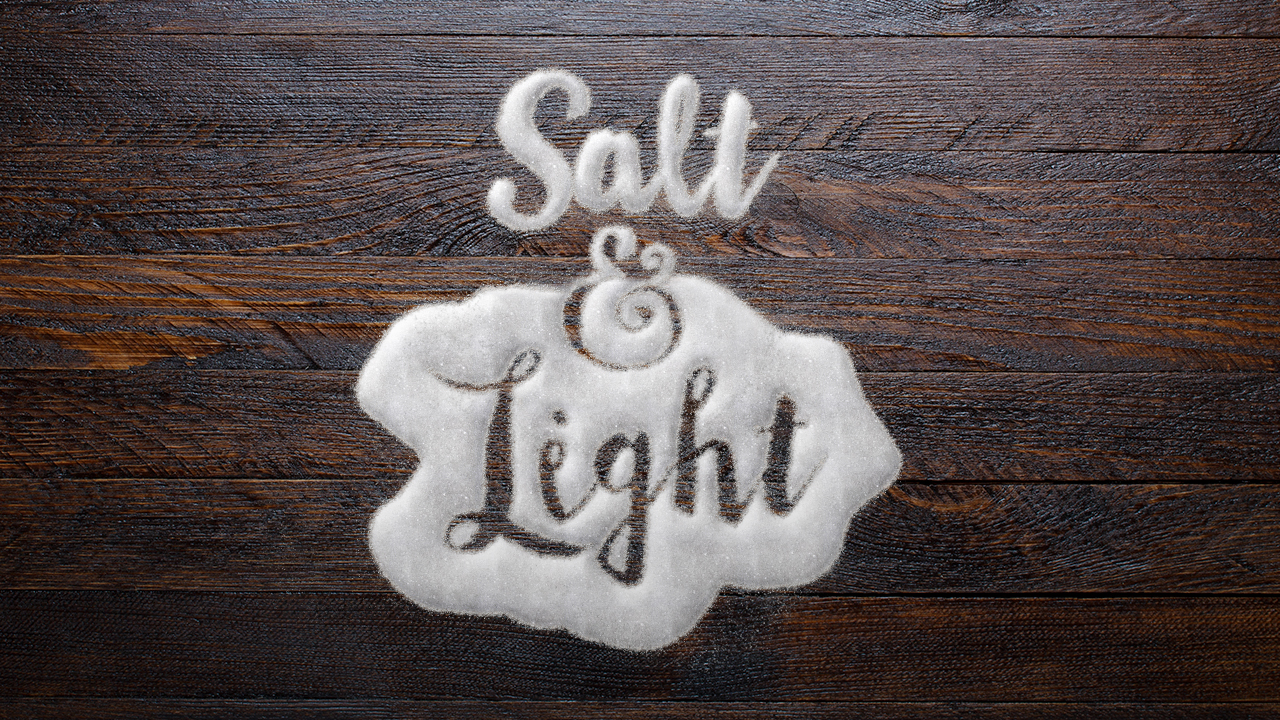 Salt & Light Series