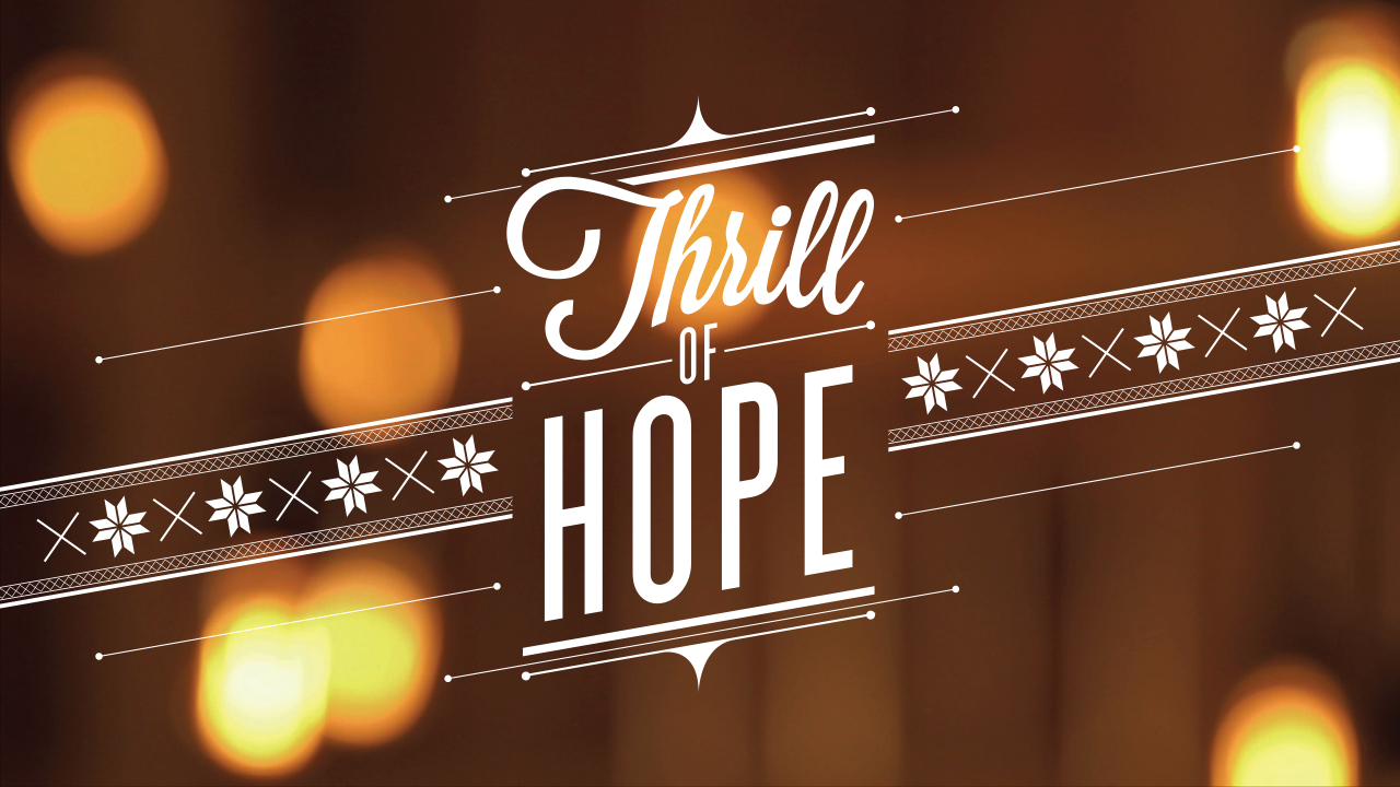 Thrill of Hope 2014 Series