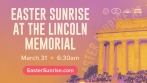 Easter Sunrise at the Lincoln Memorial Event
