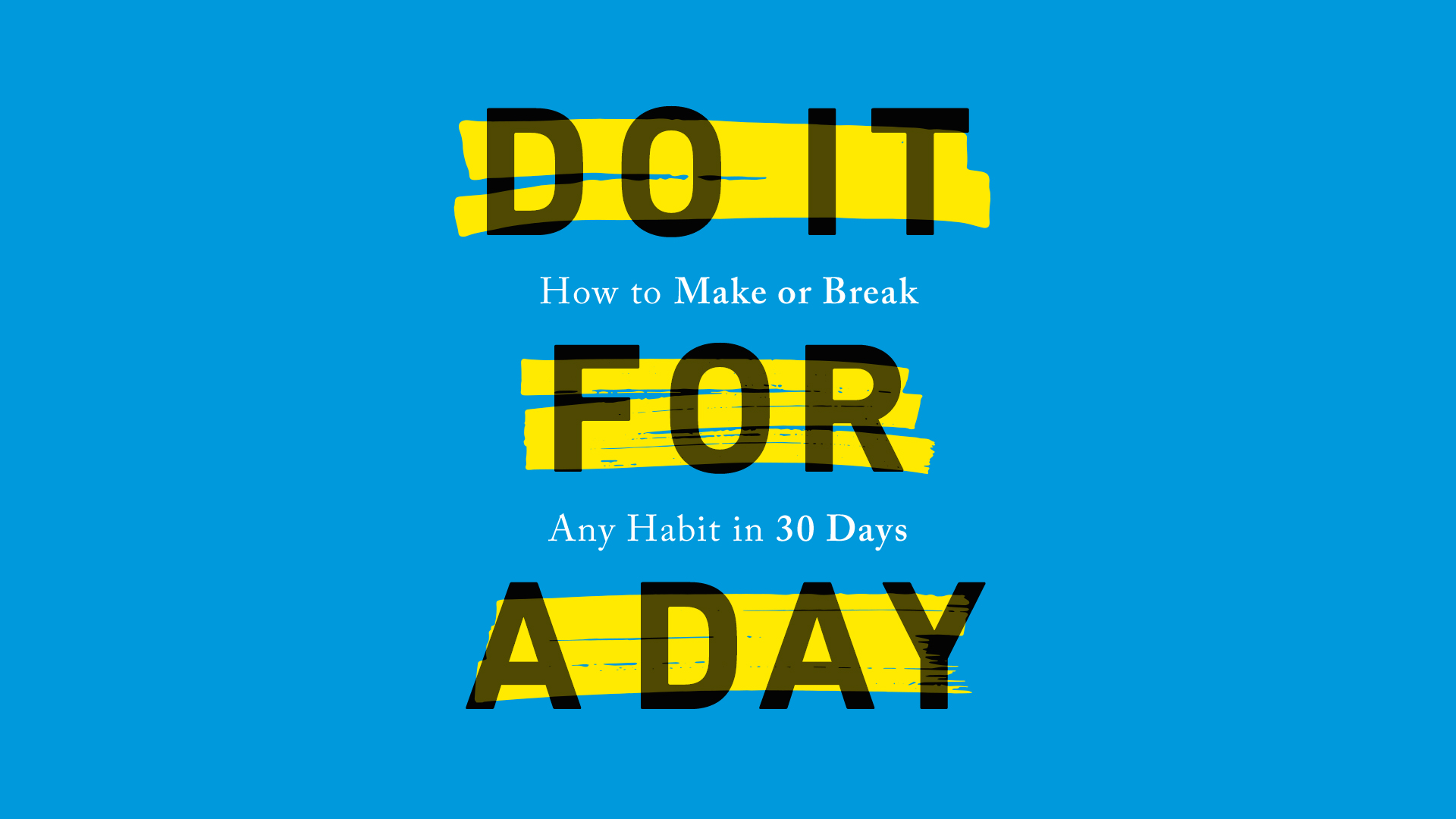 Do It For A Day Series