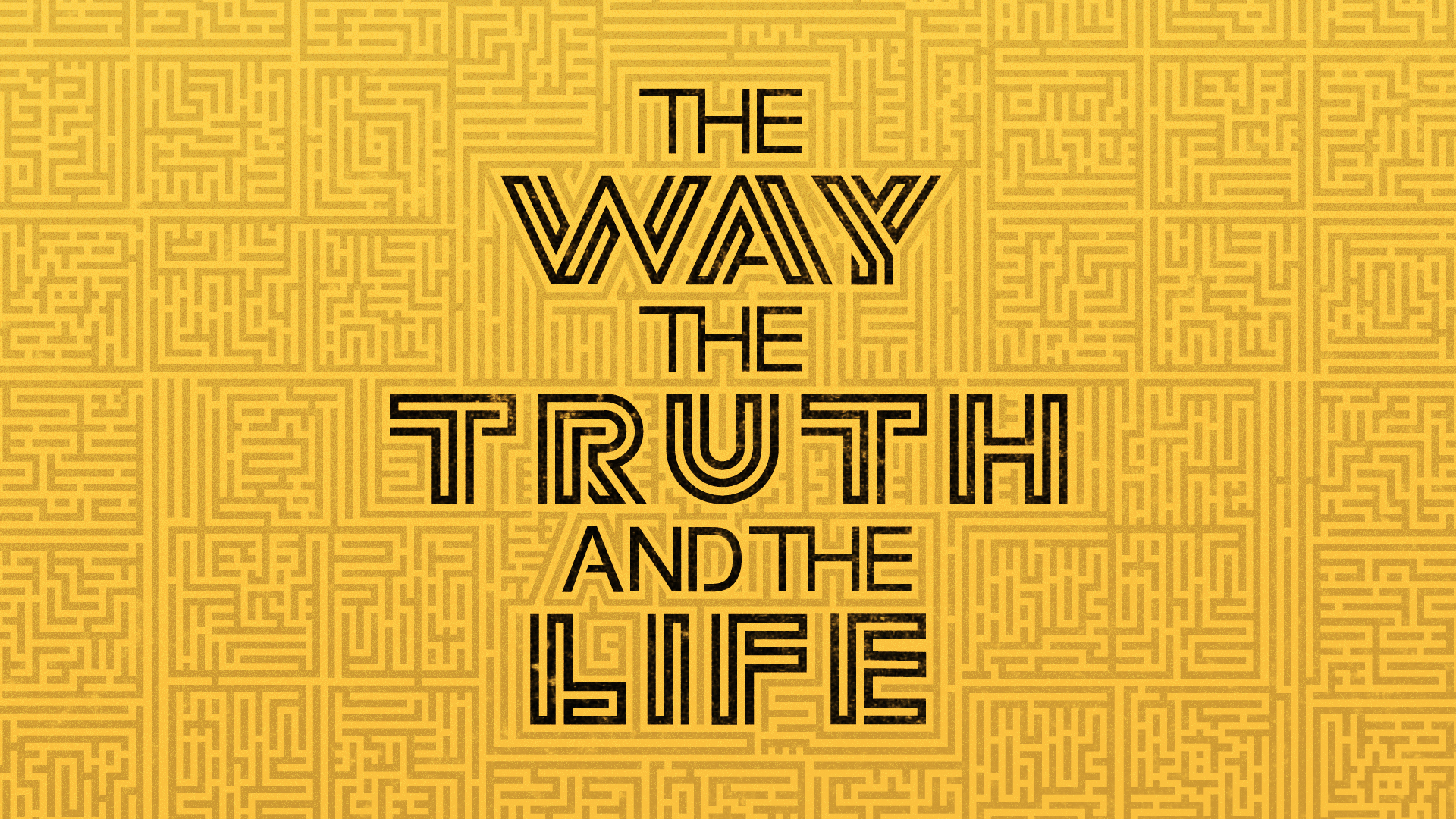 The Way The Truth and The Life Series