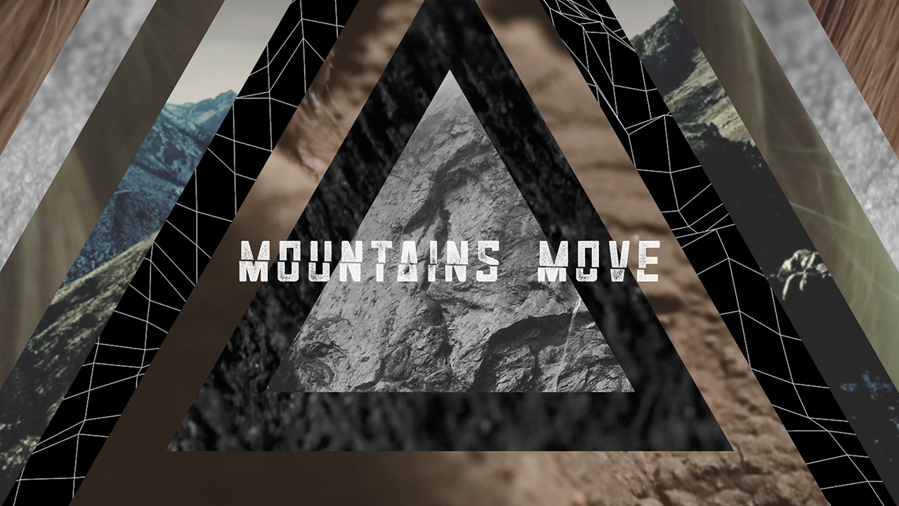 Mountains Move Series