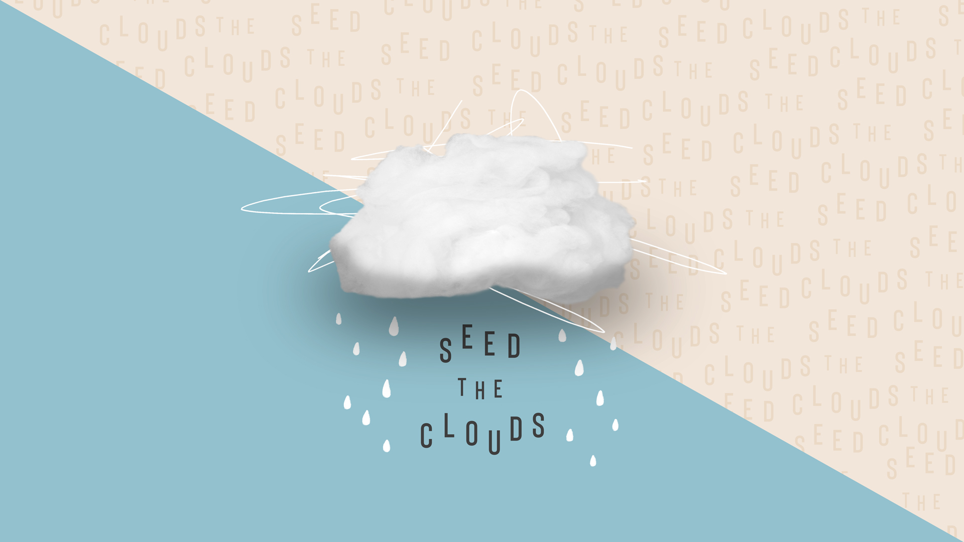 Seed the Clouds Series